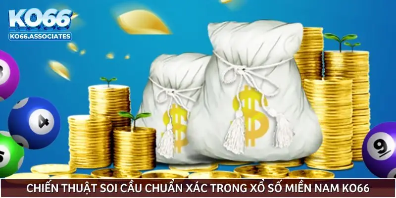 chien-thuat-soi-cau-chuan-xac-trong-xo-so-mien-nam-ko66